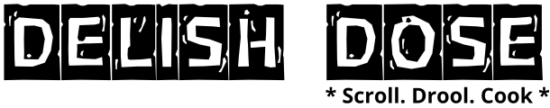 DelishDose logo – Quick and Easy Healthy Recipes